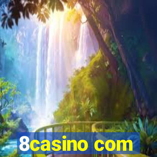 8casino com